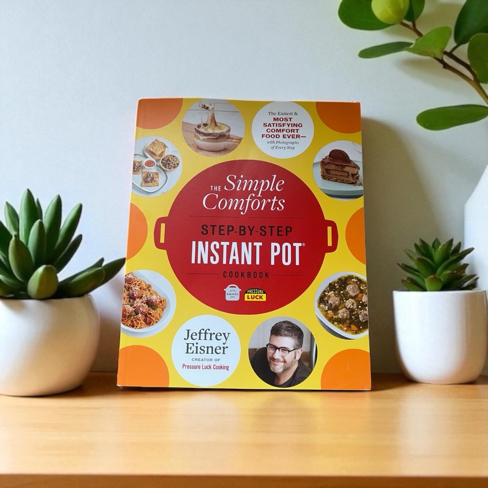 📘 The Simple Comforts Step-by-Step Instant Pot Cookbook by Jeffrey Eisner